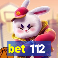 bet 112